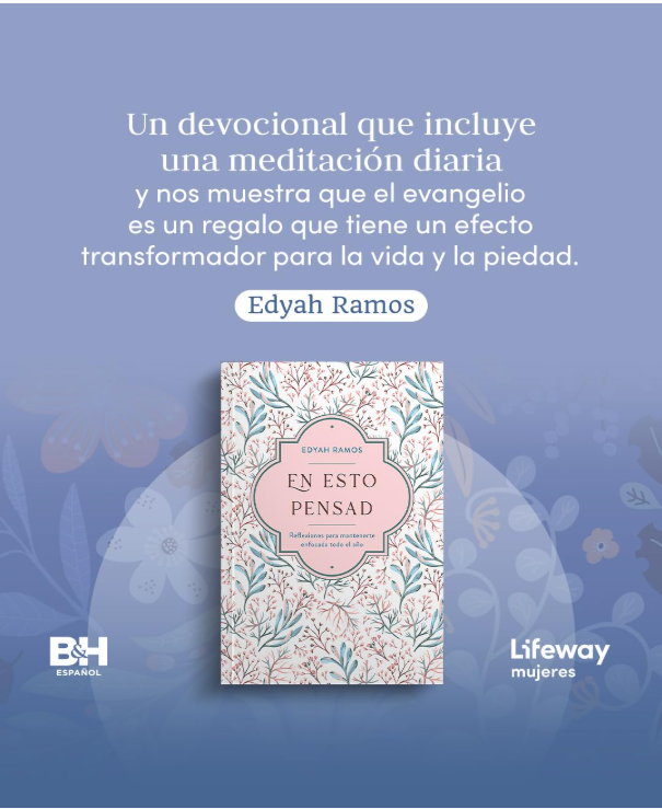 En Esto Pensad Un Año de Reflexiones Para Mantenerte Enfocada En Dios - Edyah Ramos