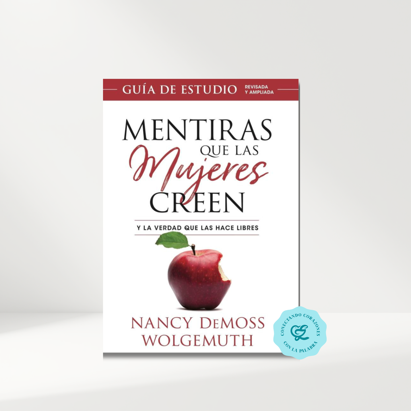 Mentiras que las mujeres creen - guía de estudio
