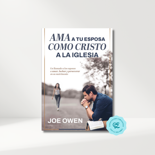 Ama a tu esposa como Cristo a la iglesia