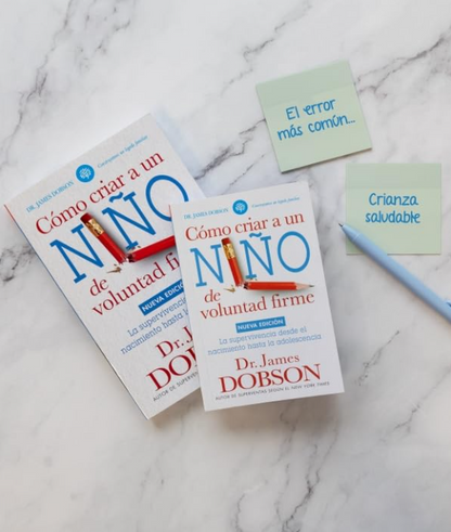 Cómo criar a un niño de voluntad firme - Serie Favoritos: Desde el nacimiento hasta la adolescencia