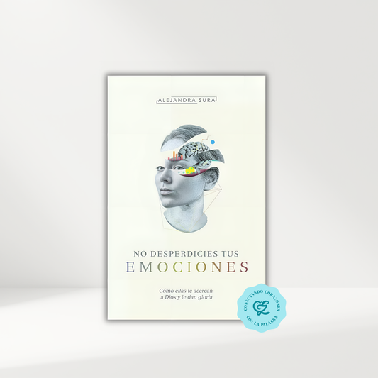 No desperdicies tus emociones